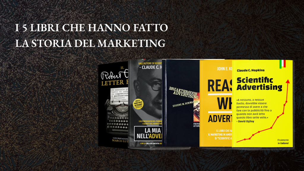 I 5 Libri che hanno fatto la storia del Marketing