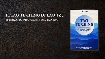 Il Tao Te Ching di Lao Tzu, il libro più importante del Taoismo