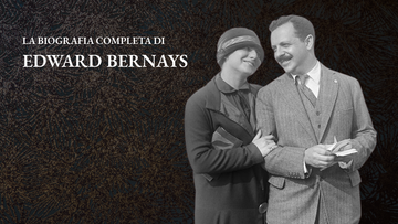 La Biografia Completa di Edward Bernays