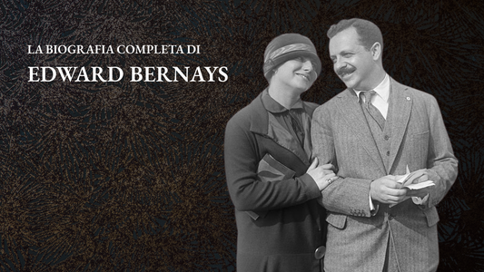 La Biografia Completa di Edward Bernays