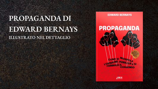 Propaganda di Edward Bernays illustrato nel dettaglio