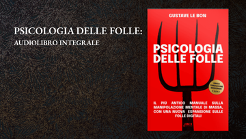 Psicologia delle folle: audiolibro integrale