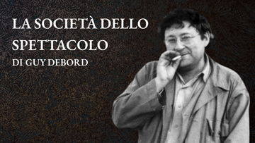 La Società dello Spettacolo, di Guy Debord