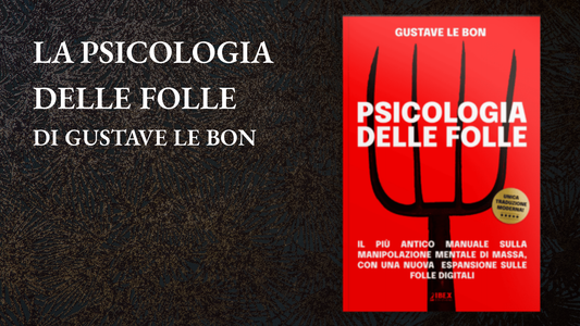 La Psicologia delle Folle di Gustave Le Bon