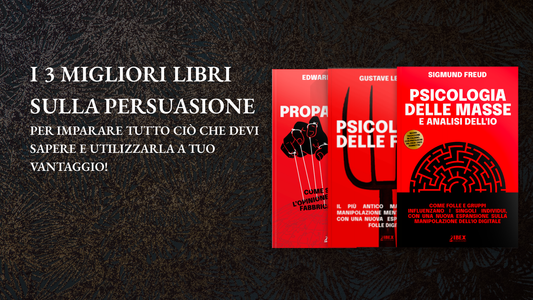 I 3 Migliori Libri sulla Persuasione per imparare tutto ciò che devi sapere e utilizzarla a tuo vantaggio!
