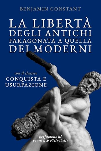 La libertà degli antichi paragonata a quella dei moderni